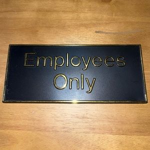 Employees Only Sign
